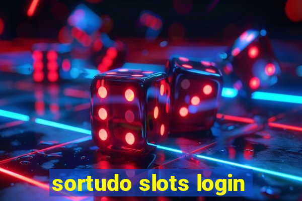 sortudo slots login